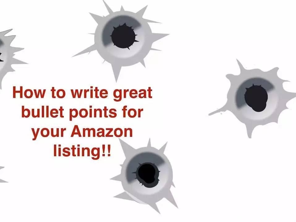 亚马逊Bullet Points设置以及Bullet Points优化和Bullet Points重要性